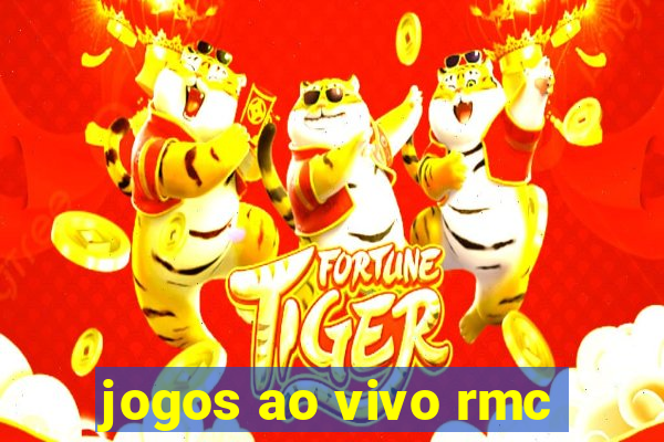 jogos ao vivo rmc